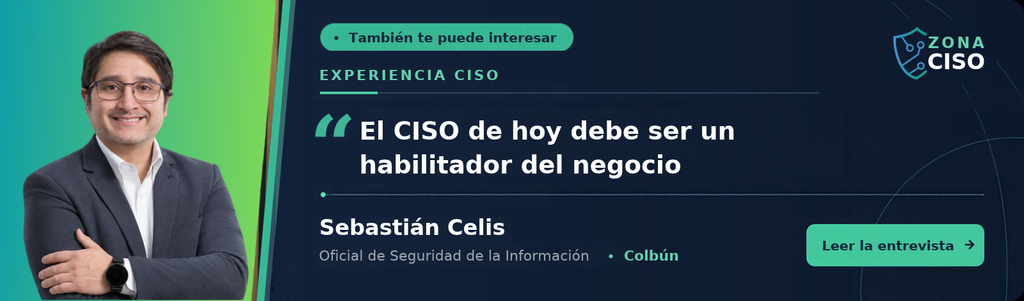 Ley Marco de Ciberseguridad — Sebastián Celis, Colbún, Experiencia CISO.