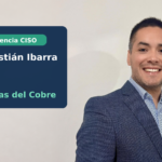 Sebastián Ibarra, CISO de Clínicas del Cobre - Experiencia CISO